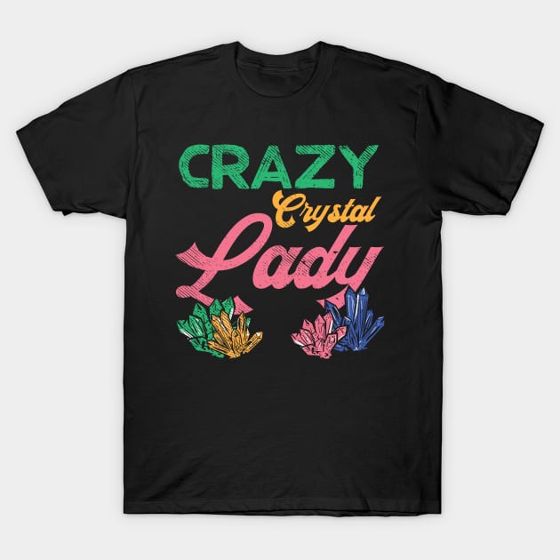 Crazy Crystal Lady T-Shirt by maxcode